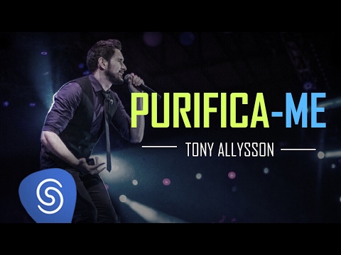 TONY ALLYSSON - PURIFICA-ME - DVD SUSTENTA O FOGO