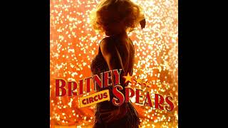 Britney Spears - Circus (Tom Neville`s Ringleader Mix)
