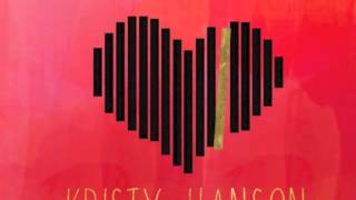 Kristy Hanson -  Come A Little Closer - Original