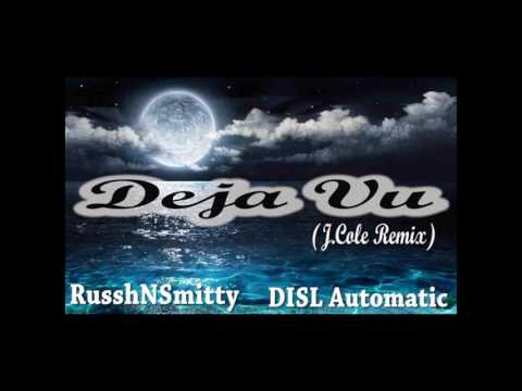 "Deja Vu (J Cole Remix)" - RusshNSmittty & DISL Automatic