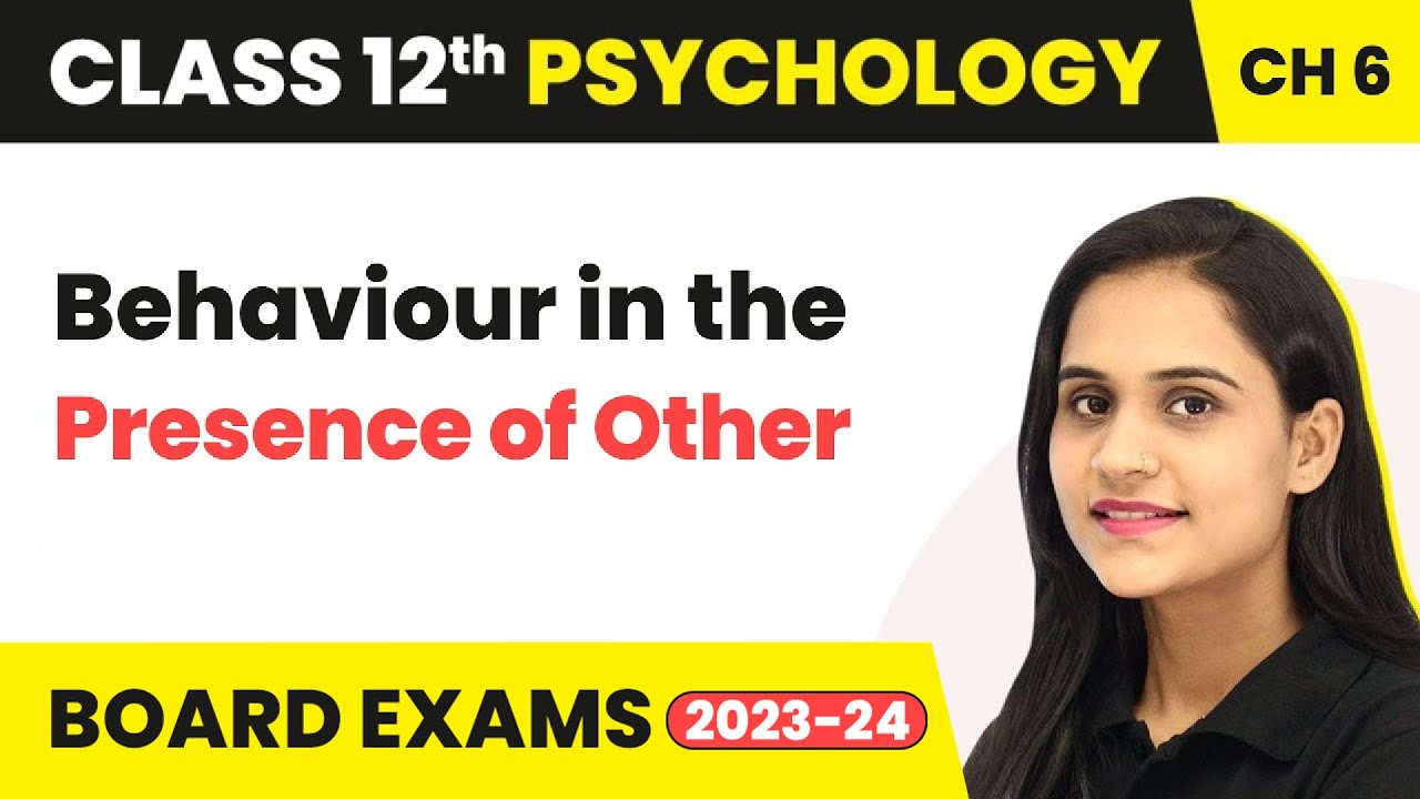 Behaviour in the Presence of Other - Attitude and Social Cognition | Class 12 Psychology Chapter 6