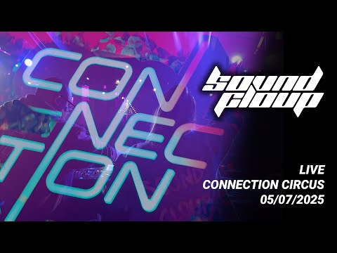 Sound Cloup @ Connection Circus - 05.07.2025