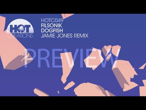 'Dogfish' (Jamie Jones Remix) - Filsonik (Preview)