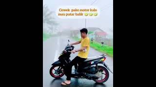 Download lagu cewek pake motor kalau mau putar balik lucu banget ! mp3