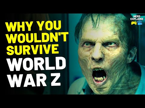 Why You Wouldn’t Survive "WORLD WAR Z" (14 Reasons)