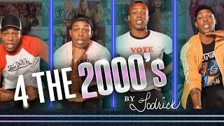 4 The 2000's by Todrick Hall