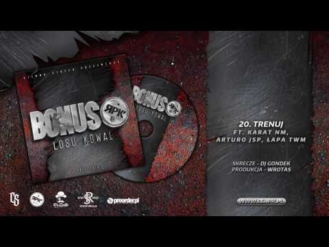 Bonus RPK / CS - TRENUJ ft. Karat NM, Arturo JSP, Łapa TWM // Skrecze: DJ Gondek // Prod. Wrotas.