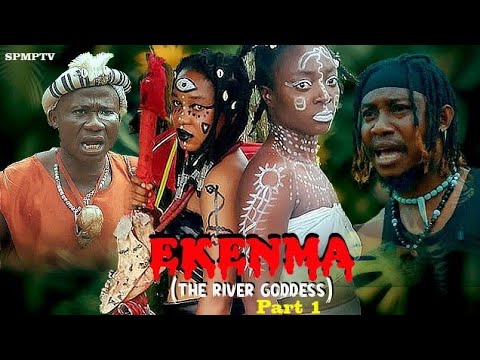 EKENMA THE RIVER GODDESS EPISODE 1 FT JAGABAN SQUAD