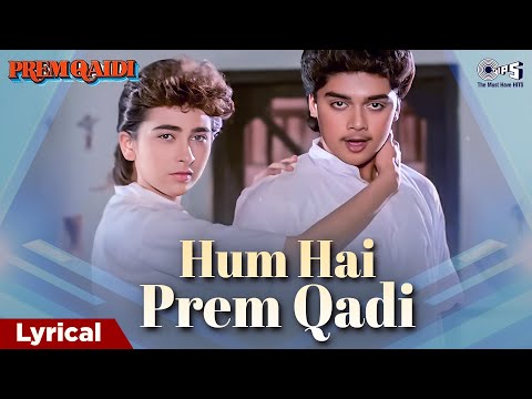 Hum Hai Prem Qaidi (Lyrical) — watch video