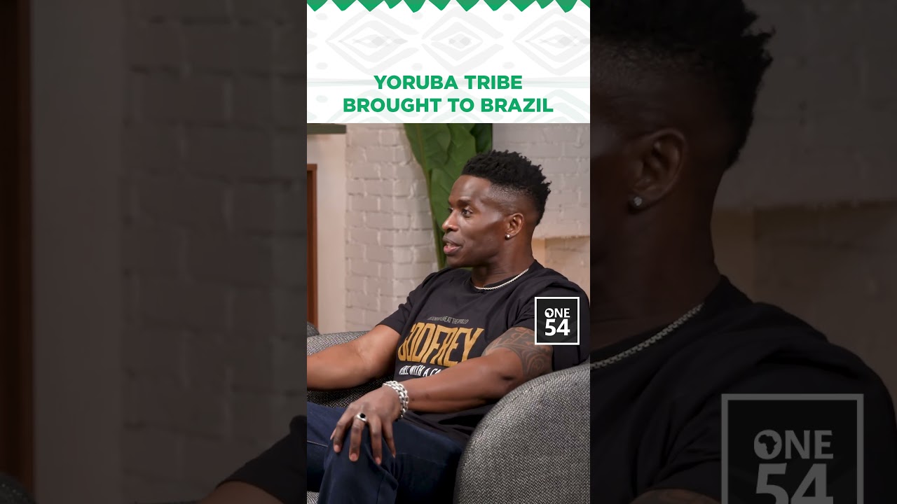 Yoruba Tribe Brought To Brazil | One54 Africa Podcast