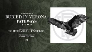 Buried In Verona - Pathways