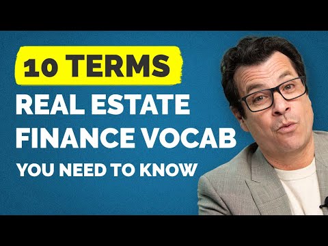10 Real Estate Finance Terminology Words