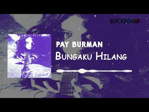 Pay - Bungaku Hilang