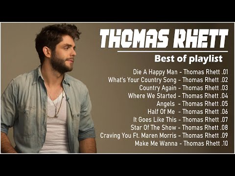 Thomas Rhett Greatest Hits Full Album  - Best Songs Of Thomas Rhett  - Country Songs Playlist 2023