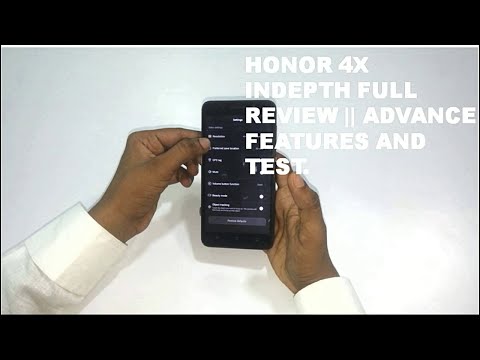 huawei honor 4x. In Depth Full Review And Advance Features.