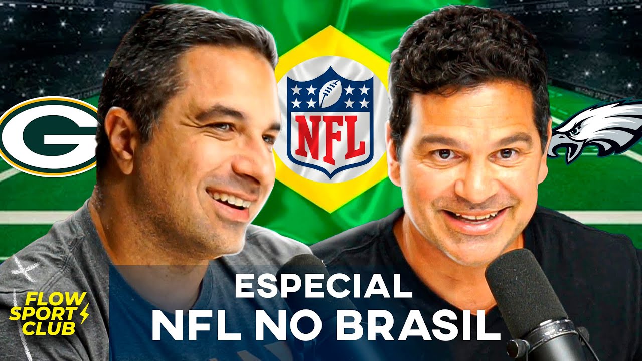 ESPECIAL NFL NO BRASIL COM FERNANDO NARDINI E PAULO ANTUNES - Flow Sport Club #236