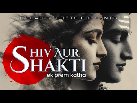 Shiv Aur Shakti - Ek Prem Katha | The Love Story of Shiva, Sati & Parvati | Shiv Shakti Song