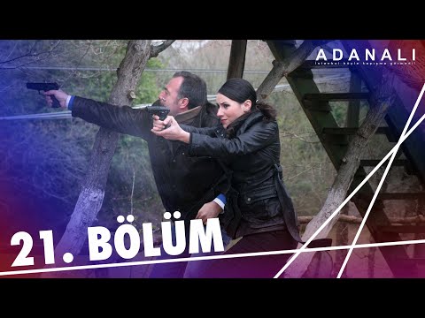 Adanalı 21. Bölüm