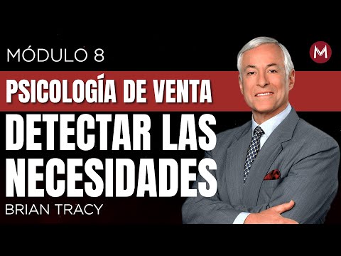 3 strategies to SELL MORE based on your customers' needs. BRIAN TRACY/ MODULE 8