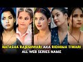 Ridhima Tiwari Top Web Series Name I Natasha Rajeshwari All Web Series List