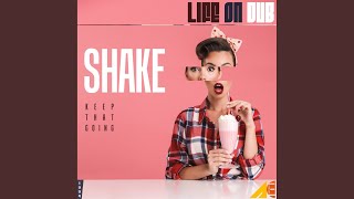 Shake (Original Mix) (Remastered)