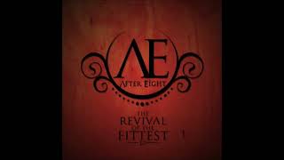 AfterEight - The Night of Your Life is When You Die (Revival of the Fittest EP)
