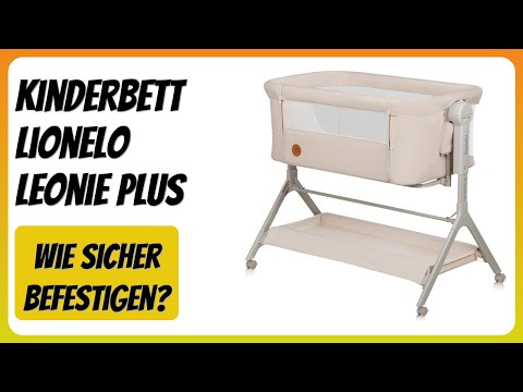 BEWERTUNG (2025): Kinderbett Lionelo Leonie Plus. WESENTLICHE Einzelheiten