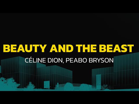 Beauty and the Beast - Céline Dion, Peabo Bryson (Lyrics)