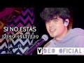 SI NO ESTÁS IÑIGO QUINTERO VÍDEO OFICIAL HD