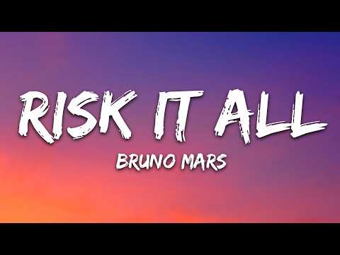 Bruno Mars - Risk It All (Lyrics)