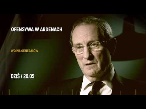 O 20:05 z cyklu "Wojna generałów" bitwa o Ardeny.
