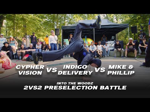 CypherVision vs Indigo Delivery vs Mike & Phillip | 2VS2 BATTLE FOR TOP8 | INTO THE WOODZ VOL.5 2024