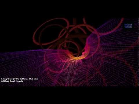 tyDi feat. Sarah Howells - Acting Crazy (tyDi's California Club Mix)