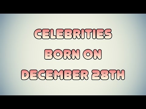 Watch lagu Images Videos Celebrity Birthday December 28, Watch Images Celebrity Birthday December 28 free Watch Images, Watch Images Celebrity Birthday December 28