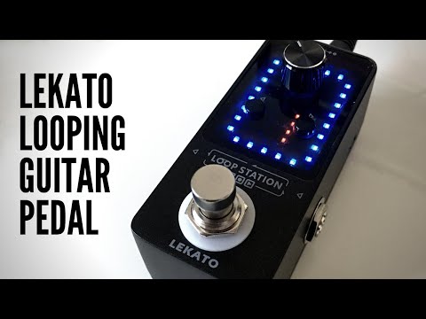 Lekato Guitar Looping & Tuner Pedal Review + Test