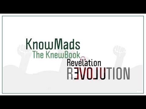 KnowMads ∞ The KnewBook ∞ Revelation Revolution
