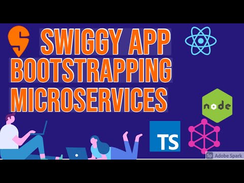 Swiggy clone Bootstraping Microservices 40