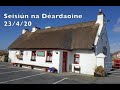 Seisiún na Déardaoine. 23/4/2020. Amhráin, Ceol & Damhsa