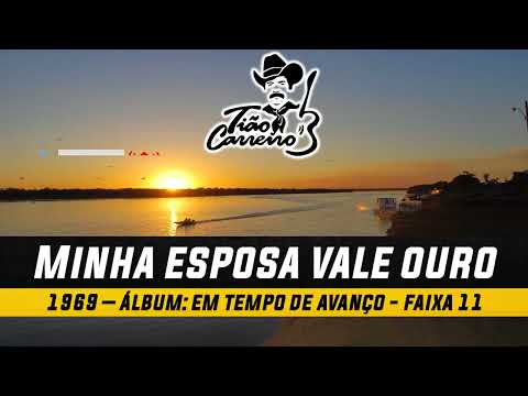 Minha Esposa Vale Ouro - Tião Carreiro e Pardinho