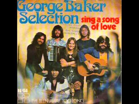 George Baker - I've Been Away Too Long