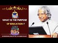 What Is The Purpose Of Education Dr APJ Abdul Kalam Inspiring Speech