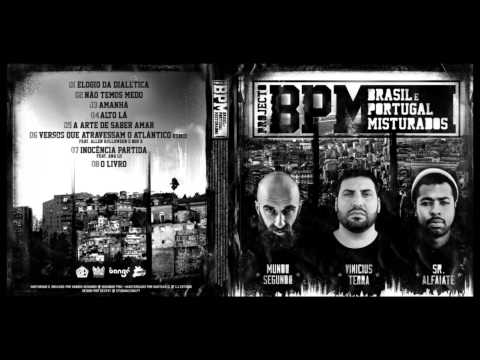 PROJECTO B.P.M. - Não Temos Medo & Versos que Atravessam o Atlântico REMIX  [AUDIO]