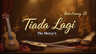Download lagu Tiada Lagi - The Mercy's | (Keroncong Remix & Cover) | Versi NADA KERONCONG ID mp3