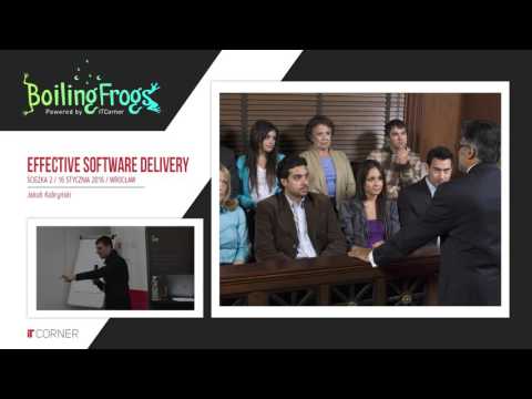 Boiling Frogs 2016 - Jakub Kubryński - Effective software delivery