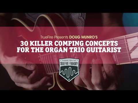 Doug Munro- 30 Killer Comping Concepts for TrueFire.com