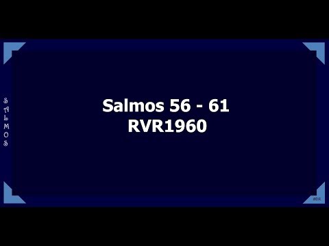 La Biblia hablada/ Salmos 56 - 61