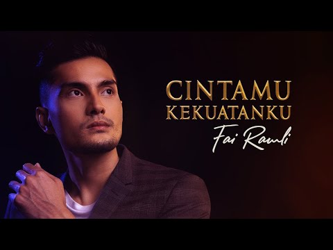 Cintamu Kekuatanku - Fai Ramli (Official Music Video)