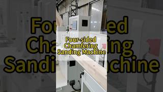 Four-sided Chamfering Sanding Machine#Four-sided Chamfering Sanding Machine#cncsandmachine #factory