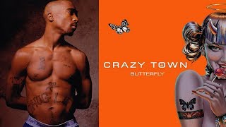 2pac feat. Crazy Town - Butterfly [Lyrics &amp; Instrumental]