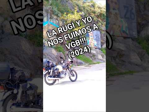 EN MOTO HASTA VGB!!!